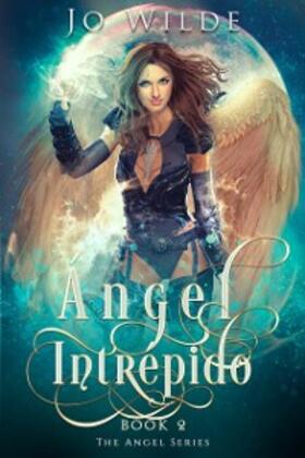 Wilde |  Ángel Intrépido | eBook | Sack Fachmedien