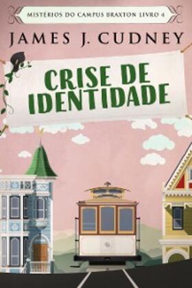 Cudney |  Crise de Identidade | eBook | Sack Fachmedien