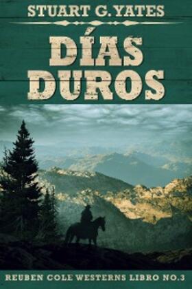 Yates |  Días Duros | eBook | Sack Fachmedien