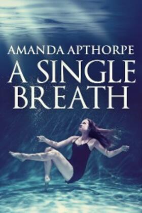 Apthorpe |  A Single Breath | eBook | Sack Fachmedien