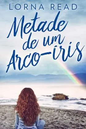 Read |  Metade de um Arco-íris | eBook | Sack Fachmedien