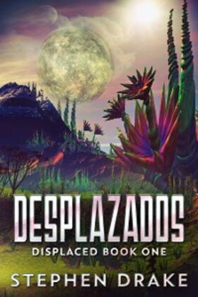 Drake |  Desplazados | eBook | Sack Fachmedien