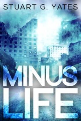 Yates |  Minus Life | eBook | Sack Fachmedien