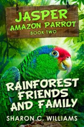 Williams |  Rainforest Friends and Family | eBook | Sack Fachmedien
