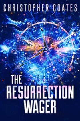 Coates |  The Resurrection Wager | eBook | Sack Fachmedien