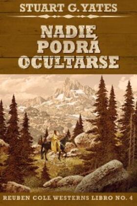 Yates |  Nadie Podrá Ocultarse | eBook | Sack Fachmedien