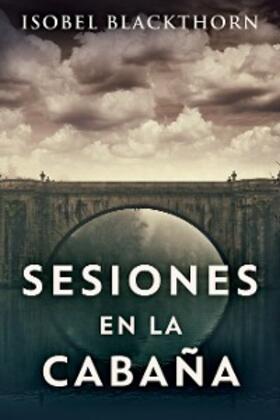 Blackthorn |  Sesiones en la Cabaña | eBook | Sack Fachmedien