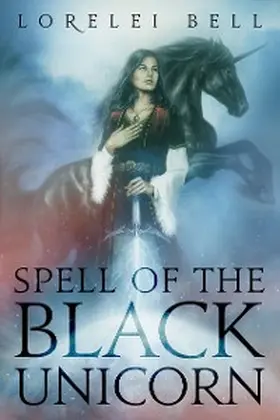 Bell |  Spell of the Black Unicorn | eBook | Sack Fachmedien