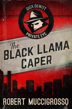Muccigrosso |  The Black Llama Caper | eBook | Sack Fachmedien