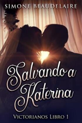 Beaudelaire |  Salvando a Katerina | eBook | Sack Fachmedien