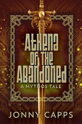 Capps |  Athena - Of The Abandoned | eBook | Sack Fachmedien