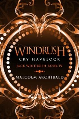 Archibald |  Windrush - Cry Havelock | eBook | Sack Fachmedien