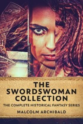 Archibald |  The Swordswoman Collection | eBook | Sack Fachmedien