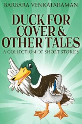 Venkataraman |  Duck For Cover & Other Tales | eBook | Sack Fachmedien