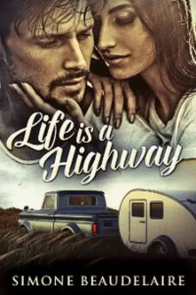 Beaudelaire |  Life Is A Highway | eBook | Sack Fachmedien