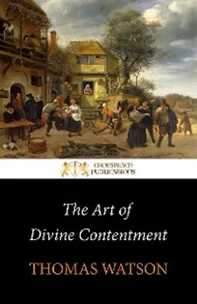 Watson |  The Art of Divine Contentment | eBook | Sack Fachmedien