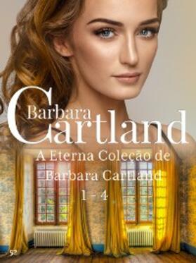 Cartland |  "A Eterna Coleção de Barbara Cartland 1 - 4 | eBook | Sack Fachmedien