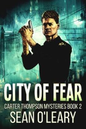 O'Leary |  City Of Fear | eBook | Sack Fachmedien