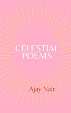 Nair |  Celestial Poems | eBook | Sack Fachmedien