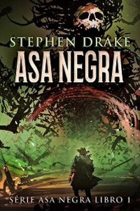 Drake |  Asa Negra | eBook | Sack Fachmedien