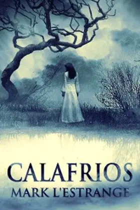 L'Estrange |  Calafrios | eBook | Sack Fachmedien