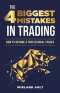 Arlt |  The 4 biggest Mistakes in Trading | eBook | Sack Fachmedien