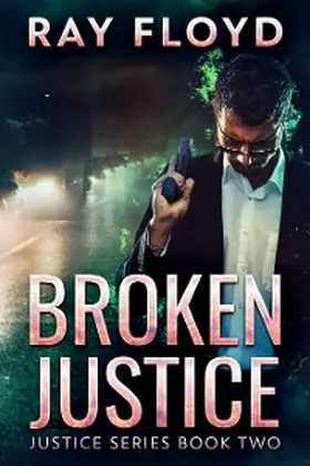 Floyd |  Broken Justice | eBook | Sack Fachmedien