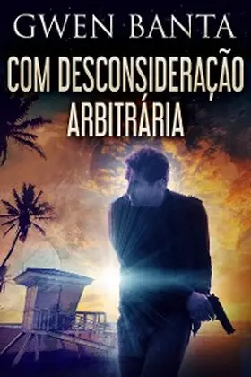 Banta |  Com Desconsideração Arbitrária | eBook | Sack Fachmedien