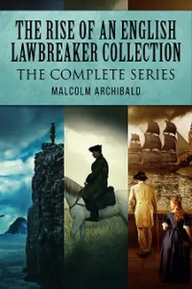 Archibald |  The Rise Of An English Lawbreaker Collection | eBook | Sack Fachmedien