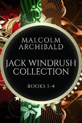 Archibald |  Jack Windrush Collection - Books 1-4 | eBook | Sack Fachmedien