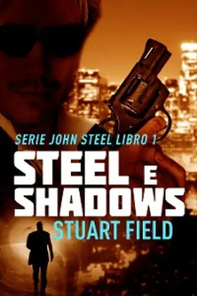 Field |  Steel e Shadows | eBook | Sack Fachmedien