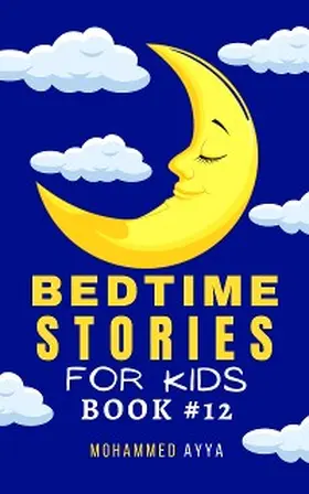 Ayya |  Bedtime Stories For Kids | eBook | Sack Fachmedien