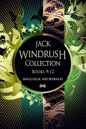 Archibald |  Jack Windrush Collection - Books 9-12 | eBook | Sack Fachmedien