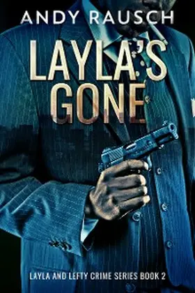 Rausch |  Layla's Gone | eBook | Sack Fachmedien