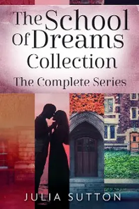 Sutton |  The School Of Dreams Collection | eBook | Sack Fachmedien