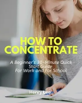 Lee |  How to Concentrate | eBook | Sack Fachmedien