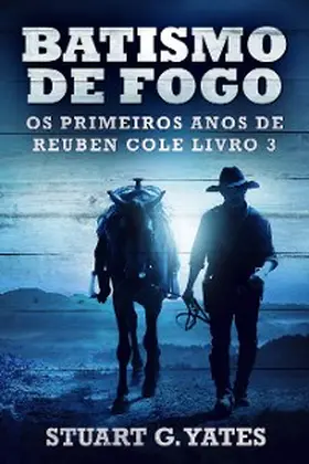 Yates |  Batismo de Fogo | eBook | Sack Fachmedien