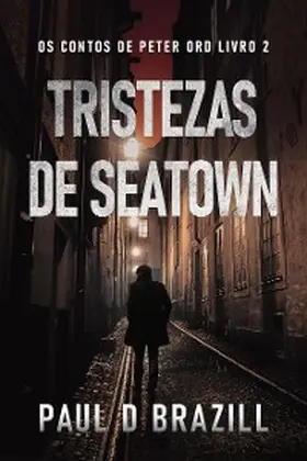 Brazill |  Tristezas de Seatown | eBook | Sack Fachmedien