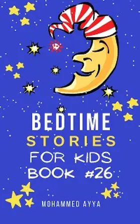 Ayya |  Bedtime Stories For Kids | eBook | Sack Fachmedien