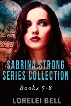 Bell |  Sabrina Strong Series Collection - Books 5-8 | eBook | Sack Fachmedien