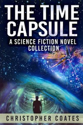 Coates |  The Time Capsule | eBook | Sack Fachmedien