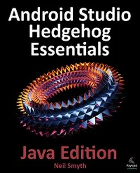 Smyth |  Android Studio Hedgehog Essentials - Java Edition | eBook | Sack Fachmedien