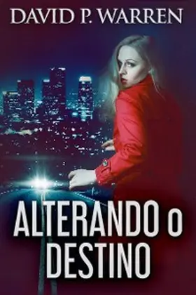 Warren |  Alterando o Destino | eBook | Sack Fachmedien