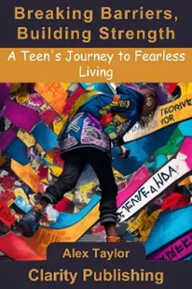 Taylor |  Breaking Barriers, Building Strength | eBook | Sack Fachmedien