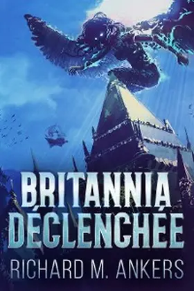 Ankers |  Britannia Déclenchée | eBook | Sack Fachmedien