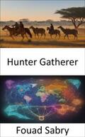 Sabry |  Hunter Gatherer | eBook | Sack Fachmedien