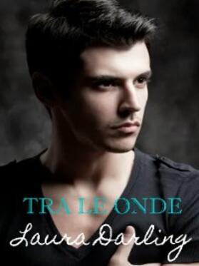 Darling |  Tra le onde | eBook | Sack Fachmedien