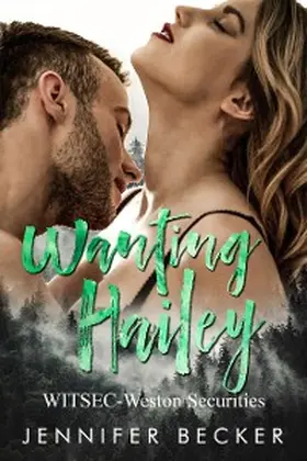 Becker |  Wanting Hailey | eBook | Sack Fachmedien