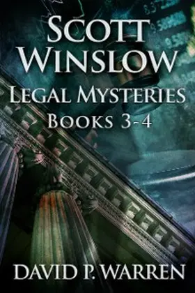 Warren |  Scott Winslow Legal Mysteries - Books 3-4 | eBook | Sack Fachmedien