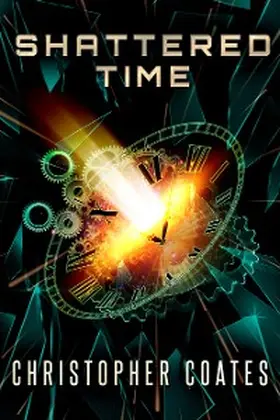 Coates |  Shattered Time | eBook | Sack Fachmedien
